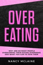 Overeating: Why are so many people overcoming their eating disorders and what you can to join them