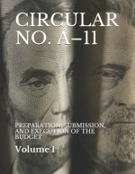 Circular No. A-11: Preparation, Submission, and Execution of the Budget