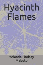 Hyacinth Flames