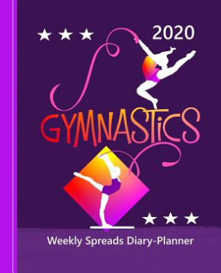 Gymnastics: Diary Weekly Spreads January to December