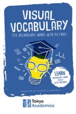 Visual Vocabulary: 250 Vocabulary Words with Pictures
