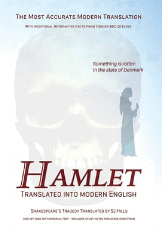Hamlet Translated Into Modern English (Sj Hills,William Shakespeare)(Puha kötésű)