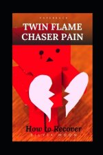 Twin Flame Chaser Pain: Why do Twin Flames Run?
