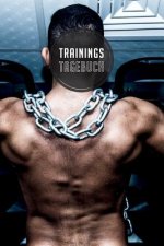 Trainingstagebuch: 120 Seiten I Größe ca. Dina 5 I Platz für 118 Trainingseinheiten I Dein idealer Begleiter fürs Fitnessstudio I