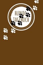 Hunde Tagebuch: für die schönsten Momente mit deinem Vierbeiner, 110 Seiten im tollen Pfoten-Design für die schönsten Erinnerungen die