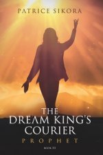 The Dream King's Courier: Prophet