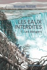 Les Eaux interdites Tome 2 Les dangers
