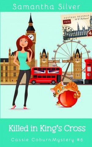 Killed in King's Cross: A Cozy Mystery