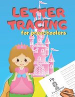 Letter Tracing for Preschoolers: Handwriting Practice Alphabet Workbook for Kids Ages 3-5, Toddlers, Nursery, Kindergartens, Homeschool - Learning to