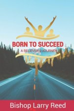Born To Succeed