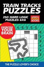 Train Tracks Puzzles: 250 Hard Logic Puzzles 6x6