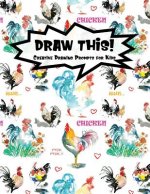 Draw This!: 100 Drawing Prompts to Boost Creativity - Watercolor Chicken - Version 4