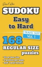 David Karn Sudoku - Easy to Hard Vol 1: 168 Puzzles, Travel Size, Regular Print, 24 pt font size, 2 puzzles per page