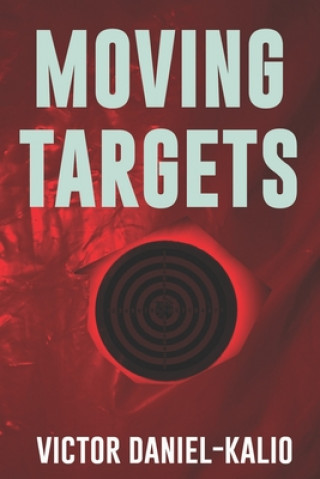 Moving Targets