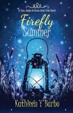 Firefly Summer: A Pies, Books & Jesus Book Club Novel