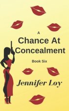 Chance At Concealment