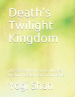 Death's Twilight Kingdom: The Secret World of U.S. Nuclear Weapon 'Design Data' Volume 1B