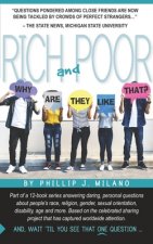 Why Are They Like That? Rich and Poor