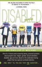 Why Are They Like That? Disabled People