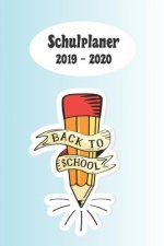 Schulplaner 2019 - 2020: Zurück in die Schule das hausaufgabenheft 2019 - 2020 für das neue schuljahr; mit kalender, stundenplan für jedes seme