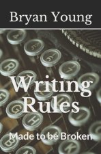 Writing Rules - Made to Be Broken