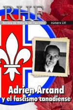 RHF - Revista de Historia del Fascismo: Adrien Arcand y el Fascismo Canadiense
