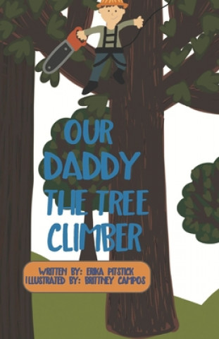 Our Daddy the Tree Climber: Extended Version