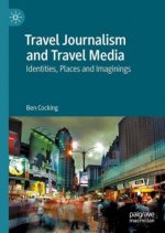 Travel Journalism and Travel Media