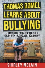 Thomas Gomel Learns About Bullying