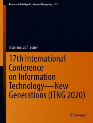 17th International Conference on Information Technology-New Generations (ITNG 2020)