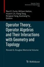 Operator Theory, Operator Algebras and Their Interactions with Geometry and Topology