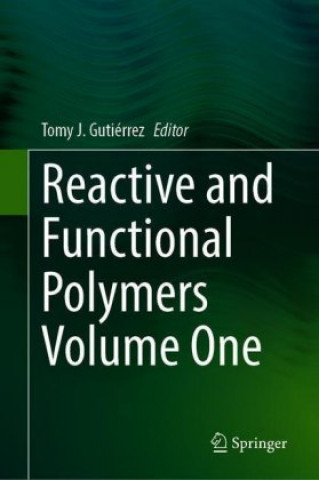 Reactive and Functional Polymers Volume One