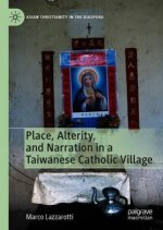 Place, Alterity, and Narration in a Taiwanese Catholic Village
