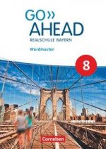 Go Ahead - Realschule Bayern 2017 - 8. Jahrgangsstufe, Wordmaster