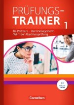 Be Partners - Büromanagement - Allgemeine Ausgabe - Neubearbeitung - Jahrgangsübergreifend - Prüfungstrainer 1 mit Webcode