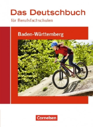 Das Deutschbuch für Berufsfachschulen - Baden-Württemberg