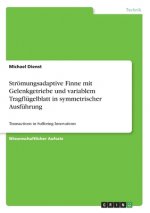 Strömungsadaptive Finne mit Gelenkgetriebe und variablem Tragflügelblatt in symmetrischer Ausführung