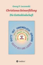 Christianas Seinserfüllung