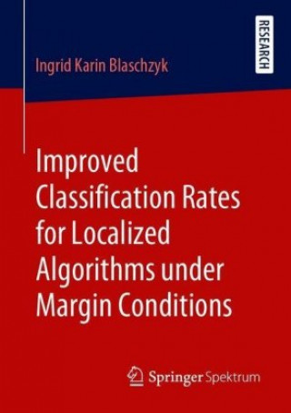 Improved Classification Rates for Localized Algorithms under Margin Conditions