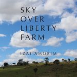 Sky Over Liberty Farm