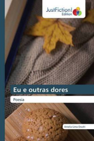 Eu e outras dores