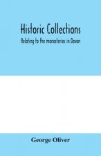 Historic collections, relating to the monasteries in Devon