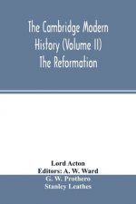 Cambridge modern history (Volume II) The Reformation