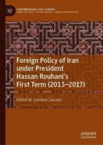 Foreign Policy of Iran under President Hassan Rouhani's First Term (2013-2017)