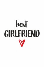 best girlfriend: Freundin mit Herz I Notizbuch Notizheft Planer mit linierten Seiten