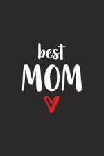 best Mom: Mama mit Herz I Notizbuch Notizheft Planer mit linierten Seiten