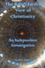 Baha'i Faith's View of Christianity