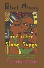 Black Misery and other Slave Songs
