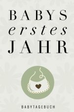 Babys Erstes Jahr Babytagebuch: A5 52 Wochen Kalender als Geschenk zur Geburt - Geschenkidee für werdene Mütter zur Schwangerschaft - Baby-Tagebuch -