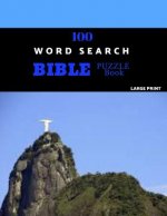100 Word Search Bible Puzzle Book Large Print: Brain Challenging Bible Puzzles For Hours Of Fun